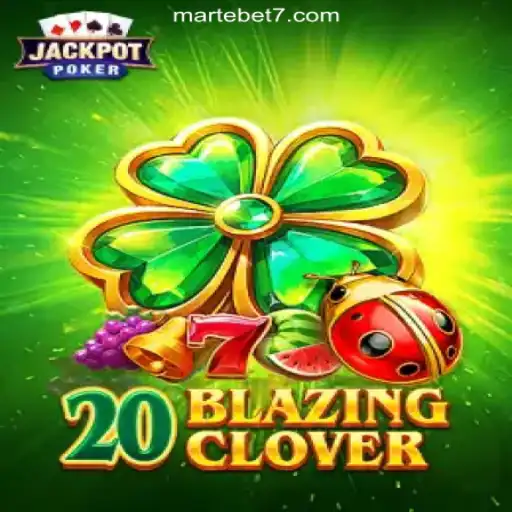 Explore 20BlazingClover: The Ultimate Online Slot Experience on Martebet777