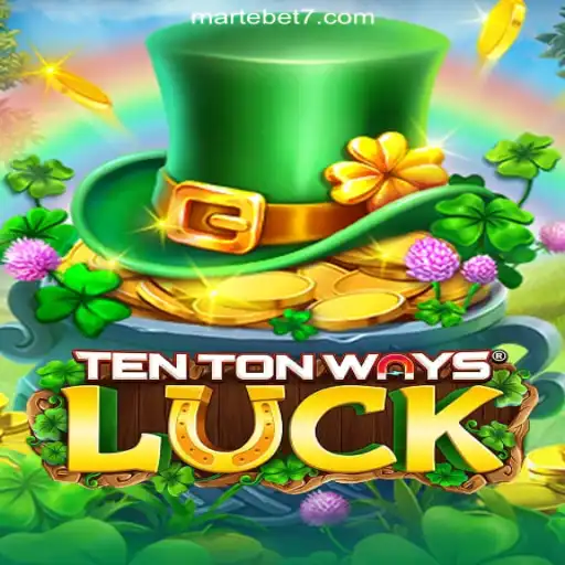 Unveiling TenTonWaysLuck: The Ultimate Experience on Martebet777 Platform